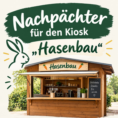 Nachp&auml;chter f&uuml;r den Kiosk &bdquo;Hasenbau&ldquo; der KGGHasenheide e.V. gesucht!