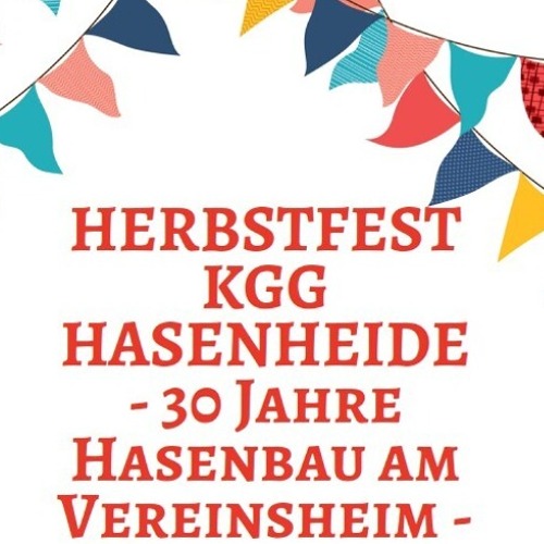 Herbstfest sowie 30. Geburtstag des Hasenbaus